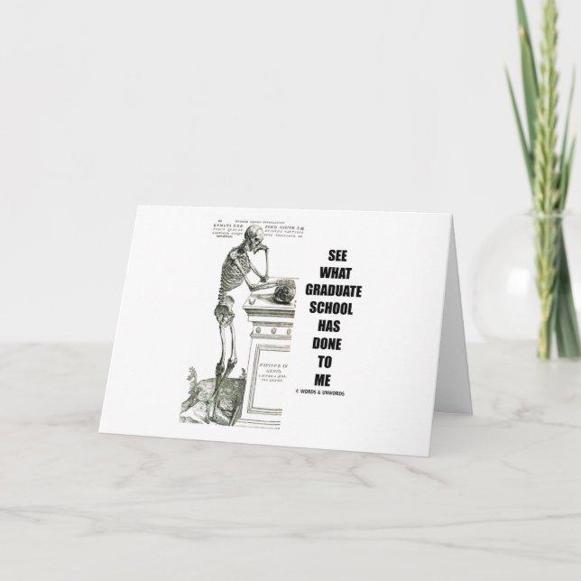 Carte See What Graduate School Has Done To Me (Devant)