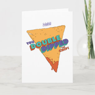 Carte Seinfeld Vous avez deux fois trempé la puce