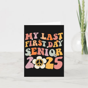Carte Senior 2025 Mon premier Dernier jour de diplôme de