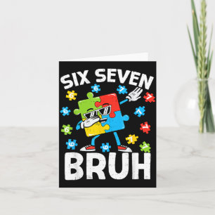 Carte Sensibilisation à l'autisme Bruh Six Seven Meme 67