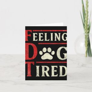 Carte Sentiment de fatigue du chien