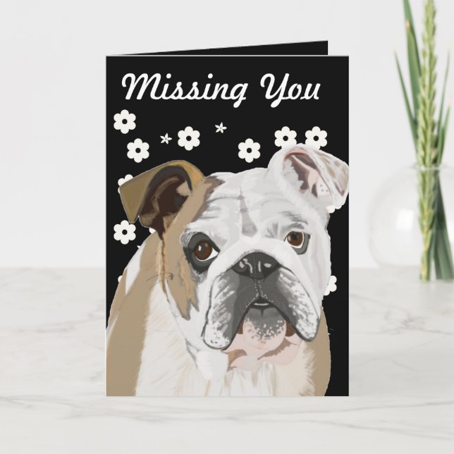 Carte Sentimental British Bulldog "Missing You" (Devant)