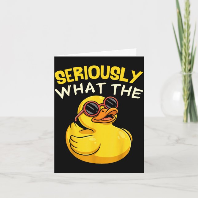 Carte Seriously What The Funny Duck For Men Women Cool A (Devant)
