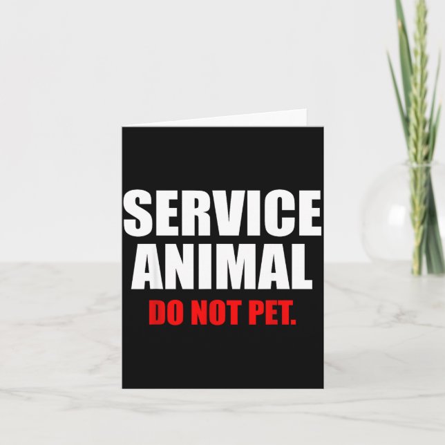 Carte Service Animal Do Not Pet Funny Animal Lover  (Devant)