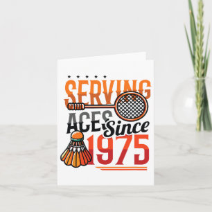 Carte Serving Aces depuis 1975 Badminton Lover 50th Birt