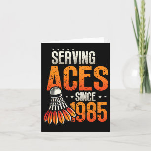 Carte Serving Aces depuis 1985 Badminton Lover 40th Birt