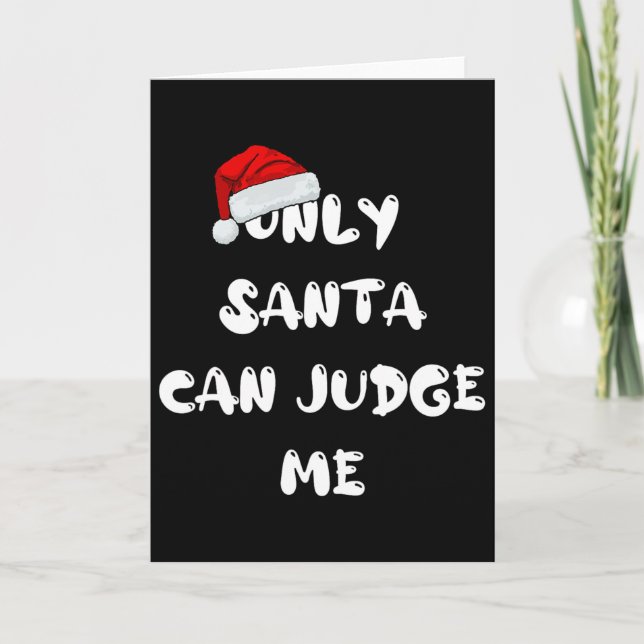 Carte Seul le Père Noël peut me juger  (Devant)
