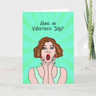 Carte Seul pour la Saint-Valentin ? Moi aussi !