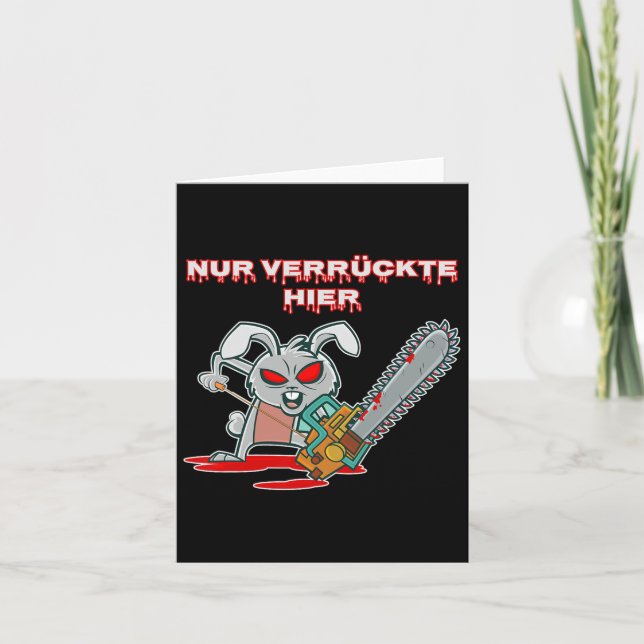 Carte Seulement des fous ici Fun Lapin Avec Tronçonneuse (Devant)