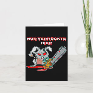 Carte Seulement des fous ici Fun Lapin Avec Tronçonneuse