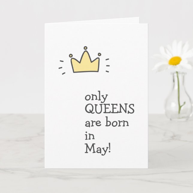 Carte Seules les QUEENS sont nées en mai ! Anniversaire  (Petite plante)