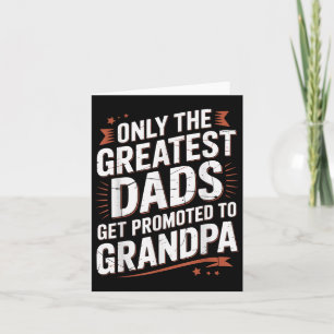 Carte Seuls Les Meilleurs Papas Sont Promus Grand-Père G