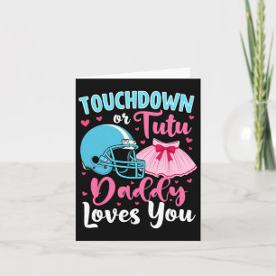 Carte Sexe Révéler Touchdown Ou Tutu Papa Vous Aime Lo