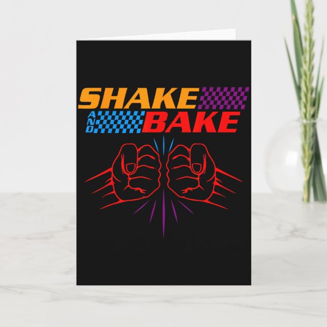 Carte Shake And Bake T Shirt _ Funny T Shirt Sayings For (Devant)