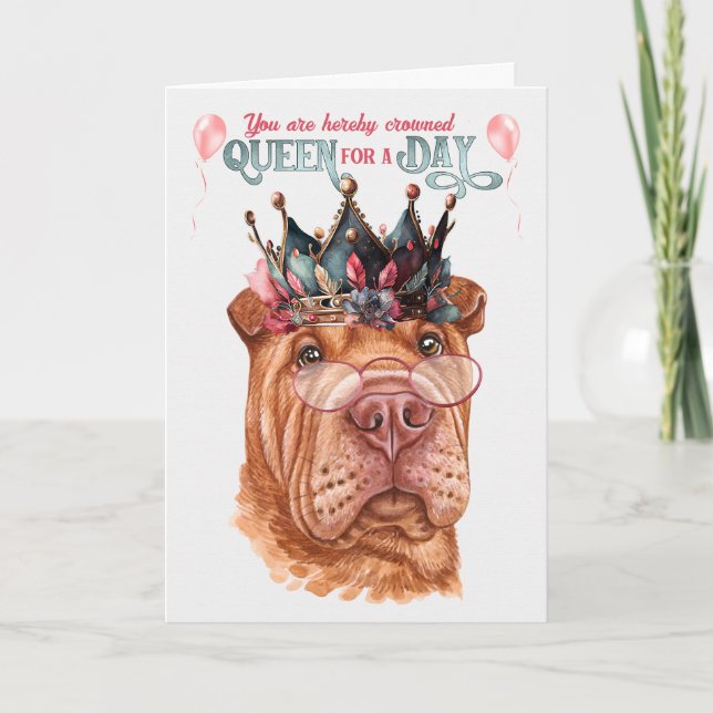 Carte Shar Pei Reine pour un Jour Anniversaire Drôle (Devant)