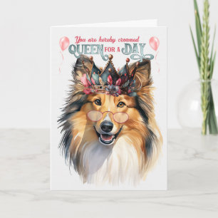 Carte Shetland Sheepdog Queen pour une journée d'anniver