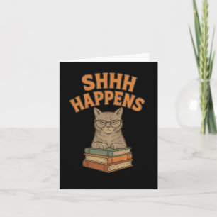 Carte Shhh Happens Funny Bibliothécaire de livres de cha