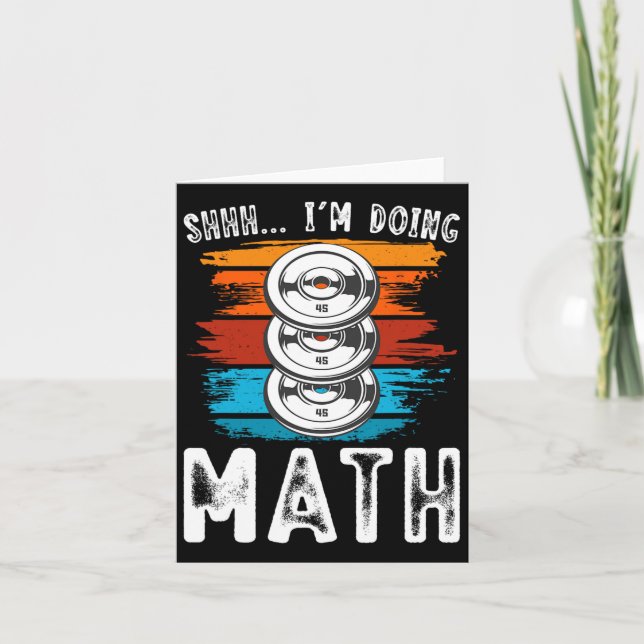 Carte Shhh I’m Doing Math Fitness Exercice d’haltérophil (Devant)