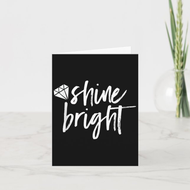 Carte Shine Bright Quote Diamond Motivational Saying  (Devant)