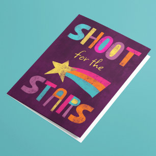 Carte Shoot For The Stars Félicitations Encouragement