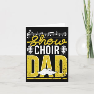 Carte Show Choir Papa Fête des pères Père Théâtre musica