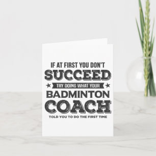 Carte Si Au Début Vous N'Avez Pas Réussi - Badminton Coa