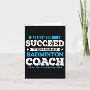 Carte Si au début vous ne réussissez pas - Badminton Coa