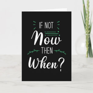Carte Si ce n'est pas maintenant, quand
