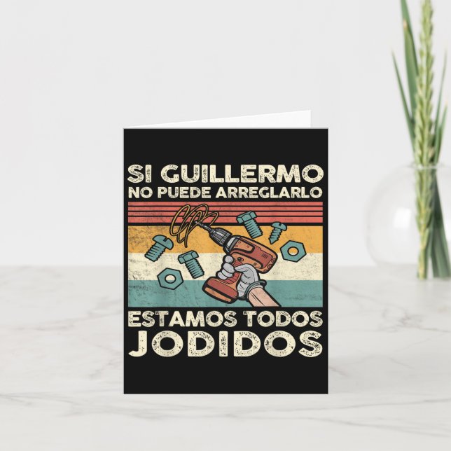 Carte Si Guillermo ne peut pas réparer - Nom espagnol me (Devant)