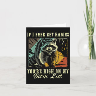 Carte Si J'Ai Déjà Eu La Rage, Tu Es Debout Sur Ma Liste