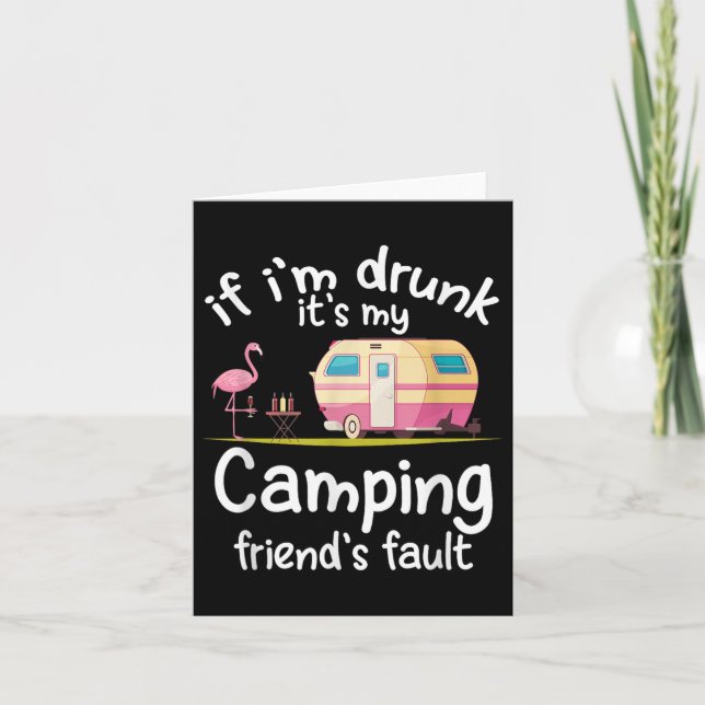 Carte Si Je M'Enfuis Ses Mes Amis De Camping Fault Funny (Devant)