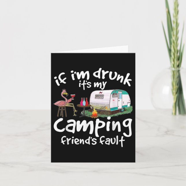 Carte Si Je M'Enfuis Ses Mes Amis De Camping Fault Funny (Devant)