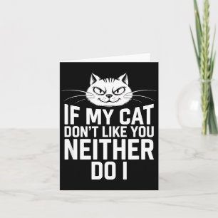 Carte Si le chat n'aime pas, l'amateur de chat non plus 
