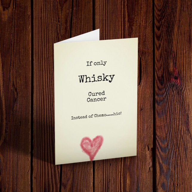 Carte Si Seulement Le Whisky A Guéri Le Cancer Plutôt Qu (Créateur téléchargé)