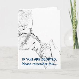 Carte Si vous êtes adoptés, rappelez-vous svp ceci…