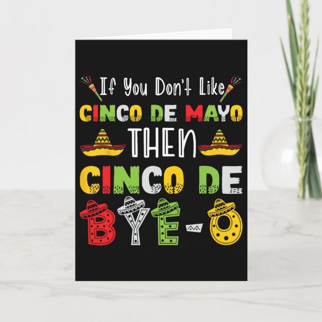 Carte Si vous n'aimez pas Cinco De Mayo alors Cinco De A (Devant)
