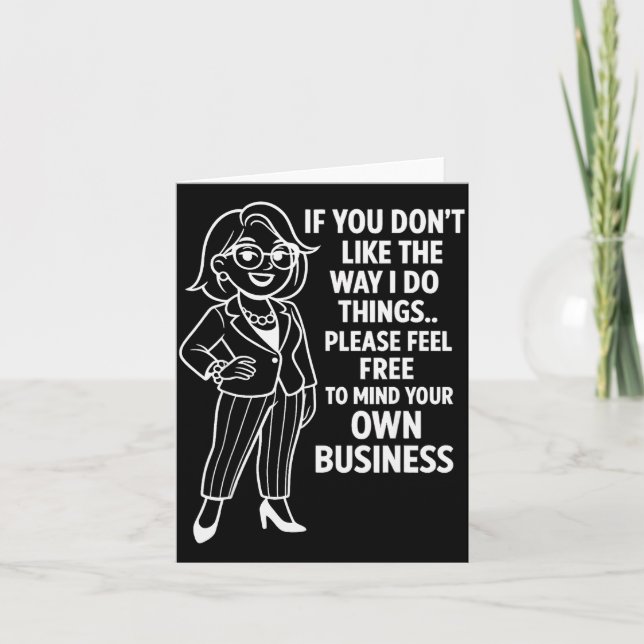 Carte Si vous n'aimez pas la façon dont je fais les chos (Devant)