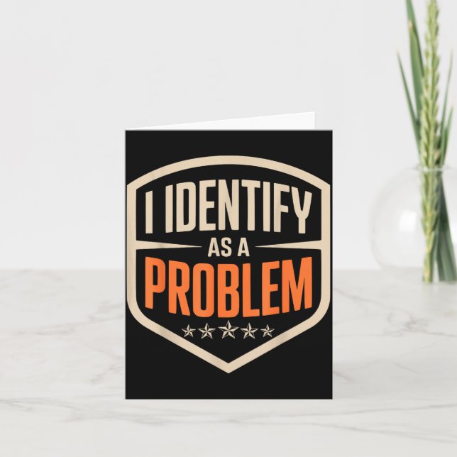 Carte S'identifier comme un problème drôle dicton sarcas (Devant)