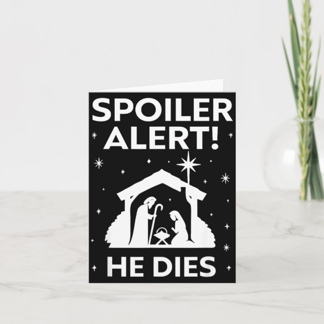 Carte Siler Alert He Dies, Funny Christmas, Nativity Sce (Devant)