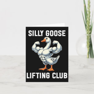 Carte Silly Goose Lifting Club