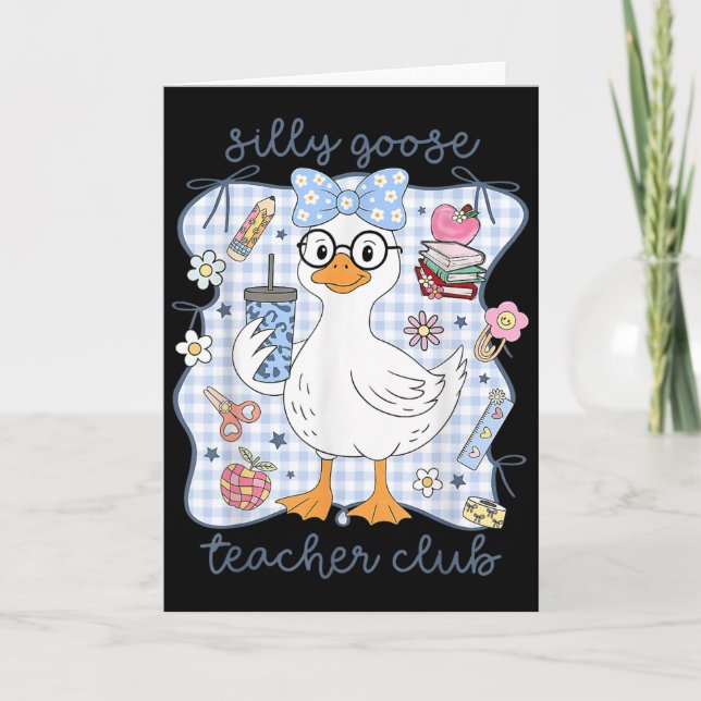 Carte Silly Goose Teacher Club Back To School Funny Firs (Devant)