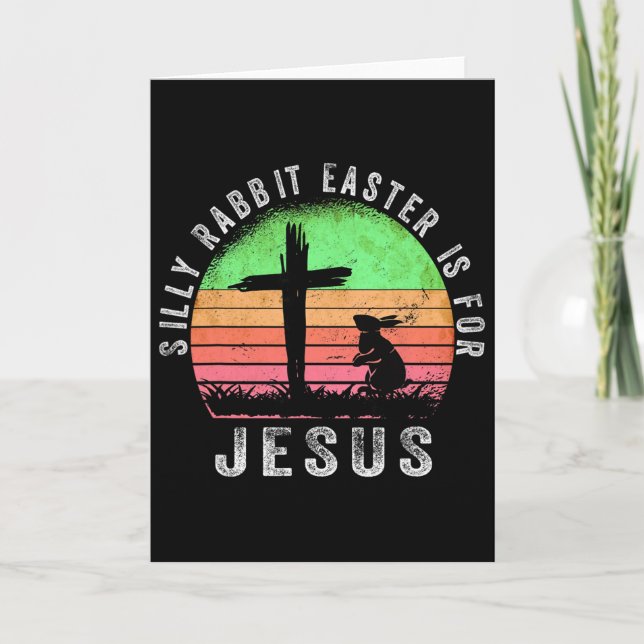 Carte Silly Rabbit Pâques est pour Jésus Religieux Chrét (Devant)