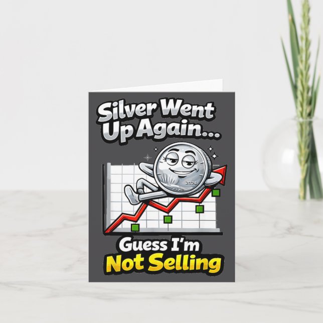 Carte Silver Went Up Again Funny Not Selling Stacker  (Devant)