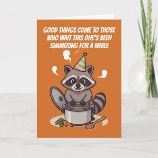 Carte Simmering For A While Funny Birthday