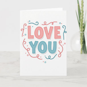 Carte Simple Love You Swirls