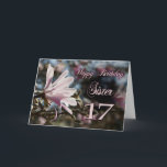 Carte Sister 17e Birthday with magnolia<br><div class="desc">A beautiful pink magnolia growing on a tree in springtime. A beautiful card that will be sure to please your sister on her 17th birthday.</div>