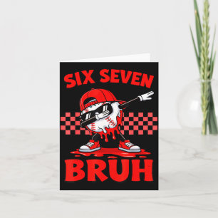 Carte Six sept 67 bruh baseball valentine's day ados
