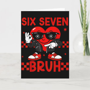 Carte Six Sept Cool Frère 6 7 Meme de la Saint-Valentin