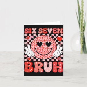Carte Six Seven 67 Bruh 6 7 Cœurs Mignons Bonne Saint-Va