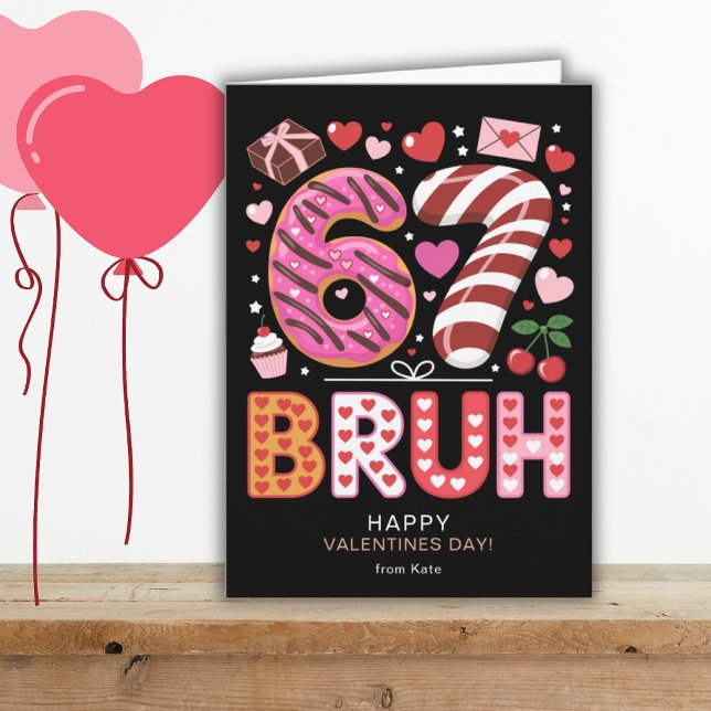 Carte Six Seven 6 7 Bruh Classroom Valentines Day Black (Créateur téléchargé)